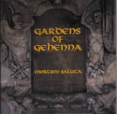 Gardens Of Gehenna : Mortem Saluta